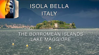 Exploring Isola Bella Lake Maggiore Italy 4K