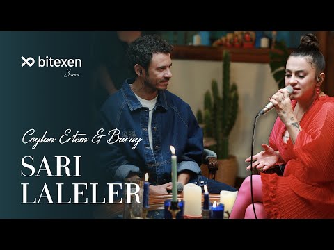 Ceylan Ertem & Buray - Sarı Laleler