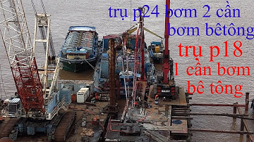 cầu đại ngãi 1 mới nhất trụ p24 bơm bê tông 2 cần trụ p18 bơm bêtông 1 cần 26/6/2025