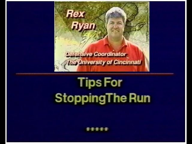 Rex Ryan was the defensive coordinator at the University of Cincinnati. Clinic on tips for stopping the run.