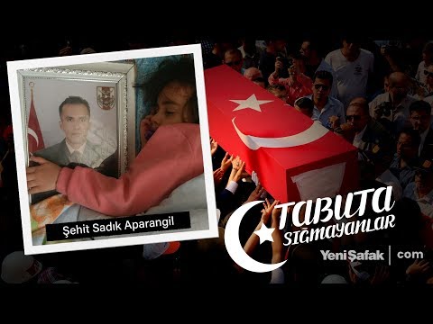 Tabuta Sığmayanlar Şehit Sadık Aparangil 16 Bölüm 
