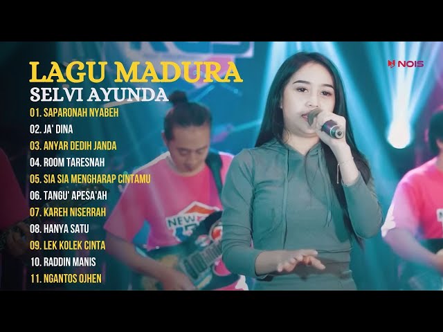 SELVI AYUNDA FULL ALBUM LAGU MADURA VERSI DANGDUT KOPLO TERBAIK 2024 | SAPARONAH NYABE, JA' DINA class=