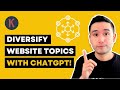 How To Use ChatGPT For Keyword Research To Diversify Website Topics