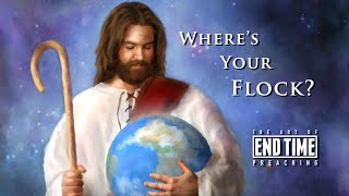 10 Art of End-Time Preaching Nugget: Where's Your Flock? | Taj Pacleb 10 Art of End-Time Preaching Nugget: Where's Your Flock? | Taj Pacleb