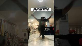 BROTHER NOAH (NOAH I NEED YOUR HELP) #trending #dance #shorts
