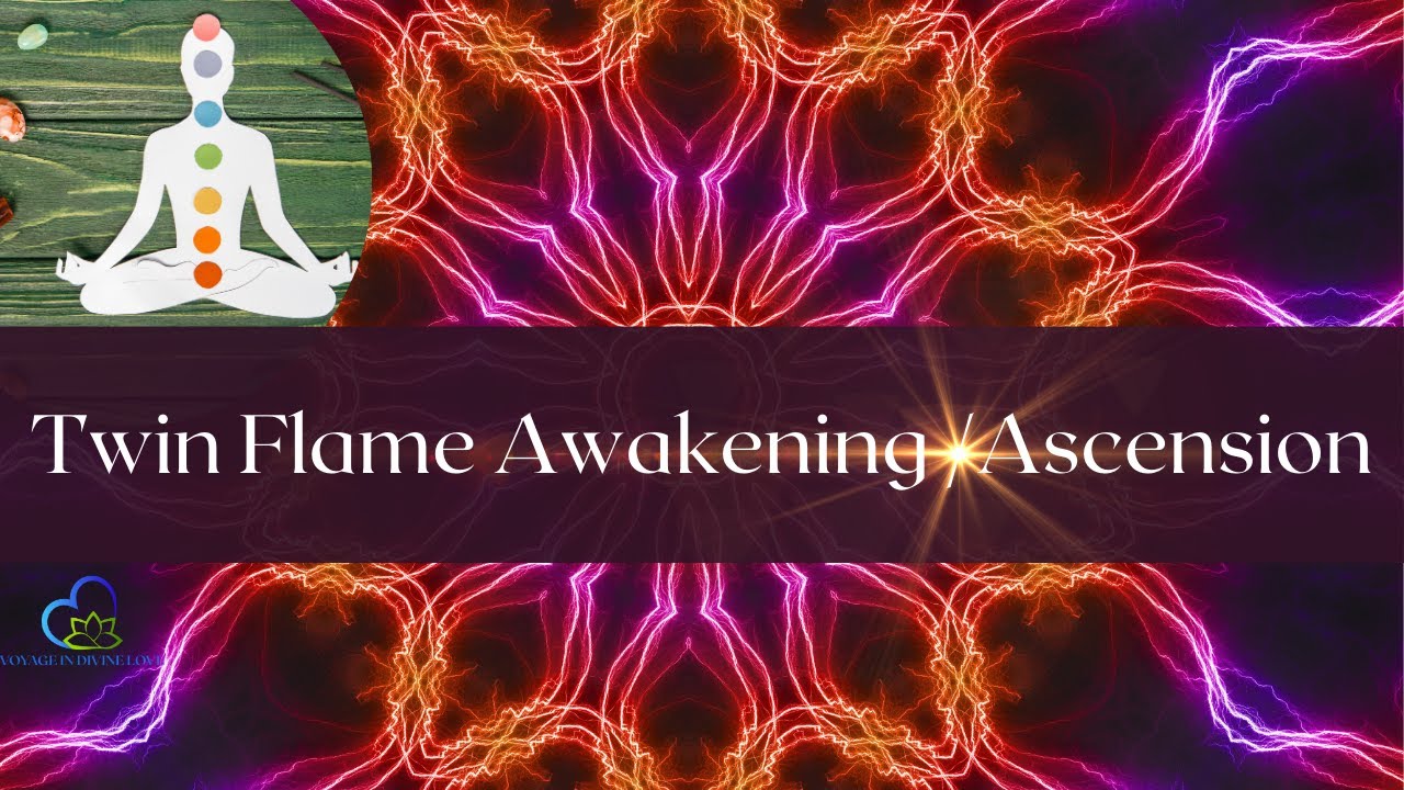 Twin Flame Awakening & Ascension - YouTube