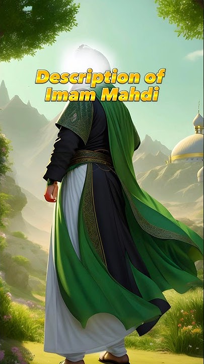 Description Of Imam Mahdi YouTube description-of-imam-mahdi-youtube