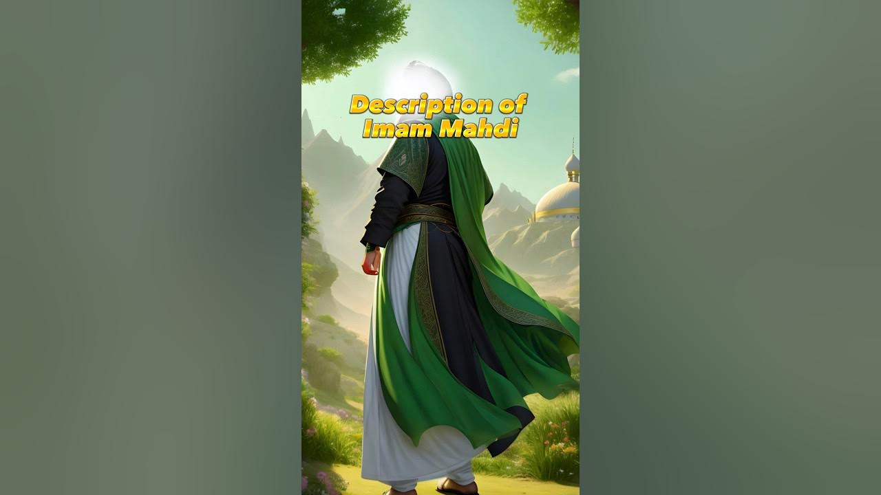 Description Of Imam Mahdi YouTube description-of-imam-mahdi-youtube