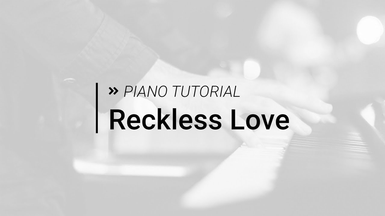 Reckless Love Chord Chart