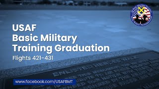 USAF Basic Military Training Graduation Ceremony Flights: 421-431 -- June 27, 2024