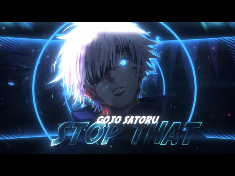 STOP THAT - GOJO SATORU [AMV/EDIT] (+free pf)
