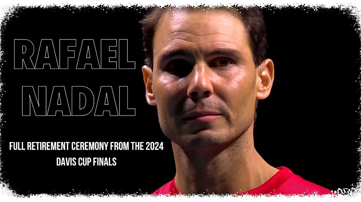 Rafael Nadal's Full Retirement Ceremony 2024 / Davis Cup Finals
