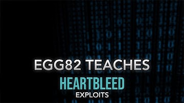 Exploits Explained - Heartbleed