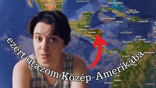 EZÉRT UTAZOM KÖZÉP-AMERIKÁBA - a csatorna eddigi legfontosabb projektje!!!