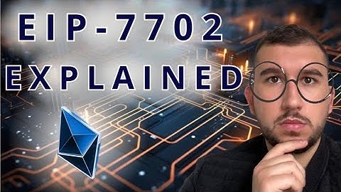 EIP-7702 Explained