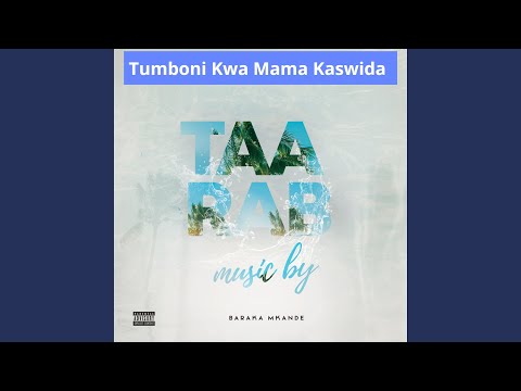Tumboni Kwa Mama Kaswida 