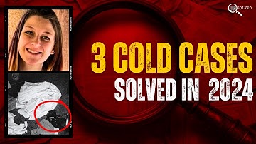 3 Twisted Cold Cases FINALLY Solved in 2024 | True Crime Documentary