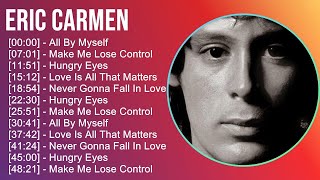 Eric Carmen 2025 MIX Top Hits - All By Myself, Make Me Lose Control, Hungry Eyes, Love Is All Th... screenshot 4