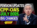 Pension Updates Big Changes For Canadian Seniors July 2025 Pension Updates Big Changes For Canadian Seniors July 2025