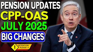 Pension Updates: Big Changes For Canadian Seniors (July 2025)