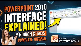 PowerPoint 2010 Interface Explained | Ribbon & Tabs Complete Tutorial