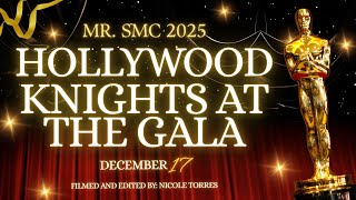 Mr. SMC 2025 Video: Hollywood Knights at the Gala