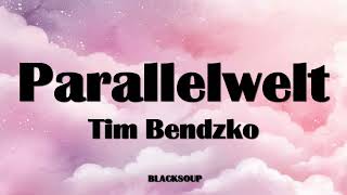 Tim Bendzko - Parallelwelt Lyrics