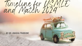 Timeline for USMLE and 2024 Residency Match