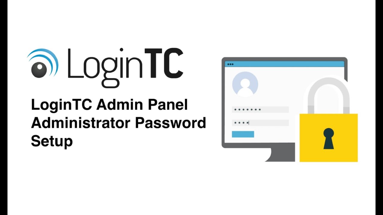 LoginTC Admin Panel Administrator Password Setup - YouTube