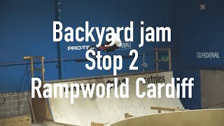 BACKYARD JAM STOP 2: RAMPWORLD CARDIFF