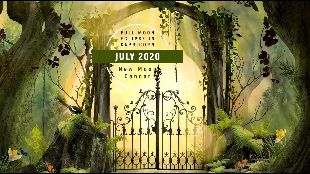 July 2020 Astrology Full Moon Lunar Eclipse in Capricorn & New Moon in ...