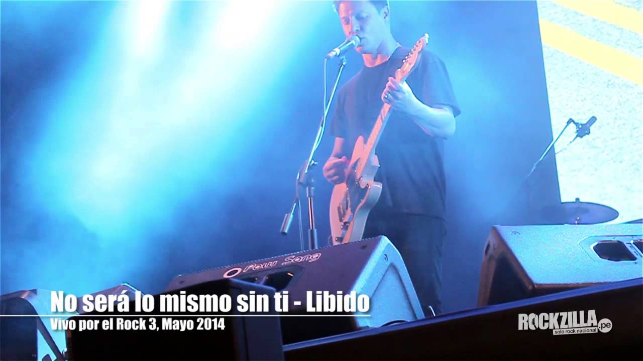 Libido - No será lo mismo sin ti - Vivo por el Rock 3 - YouTube