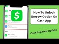 How to Unlock Borrow on Cash App | Cash App Borrow Money not Showing Up