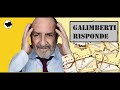 GALIMBERTI vi risponde [PARTE 1]