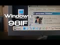 Windows 98IF: "Франкенштейн" из мира старых Windows