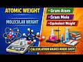 Atomic Weight, Molecular Weight, Gram Atom, Gram Mole &amp; Equivalent Weight|Process Calculation Basics