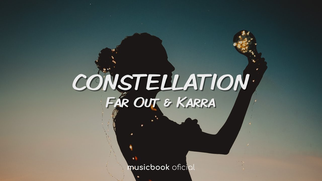 Far Out & KARRA - Constellation (Sub Español)