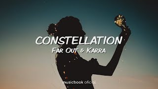 Far Out & KARRA - Constellation (Sub Español)
