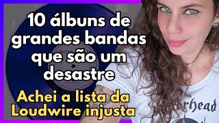 Esses álbuns decepcionaram os fãs ou foram mal compreendidos?