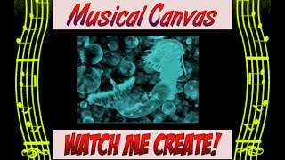 Musical Canvas: Mermaid