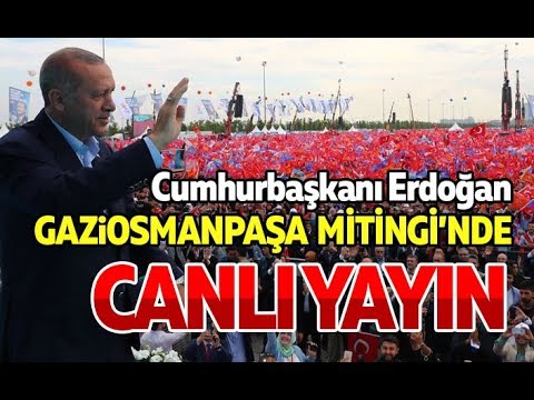 Cumhurbaşkanı Recep Tayyip Erdoğan Gaziosmanpaşa İlçe Mitingi Canlı Yayın 22 Haziran