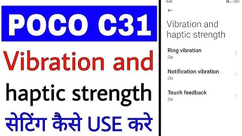 poco c31 vibration and Haptic strength setting।how to use vibration and Haptic strength in poco c31