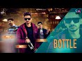 Bottle monty  gagan mandofficial ftsimmu buttar  megha sharma beeba boys