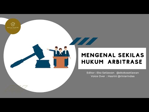 Mengenal Sekilas Apa Itu Hukum Arbitrase