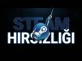 STEAM HESAPLARINI NASIL ÇALDILAR?