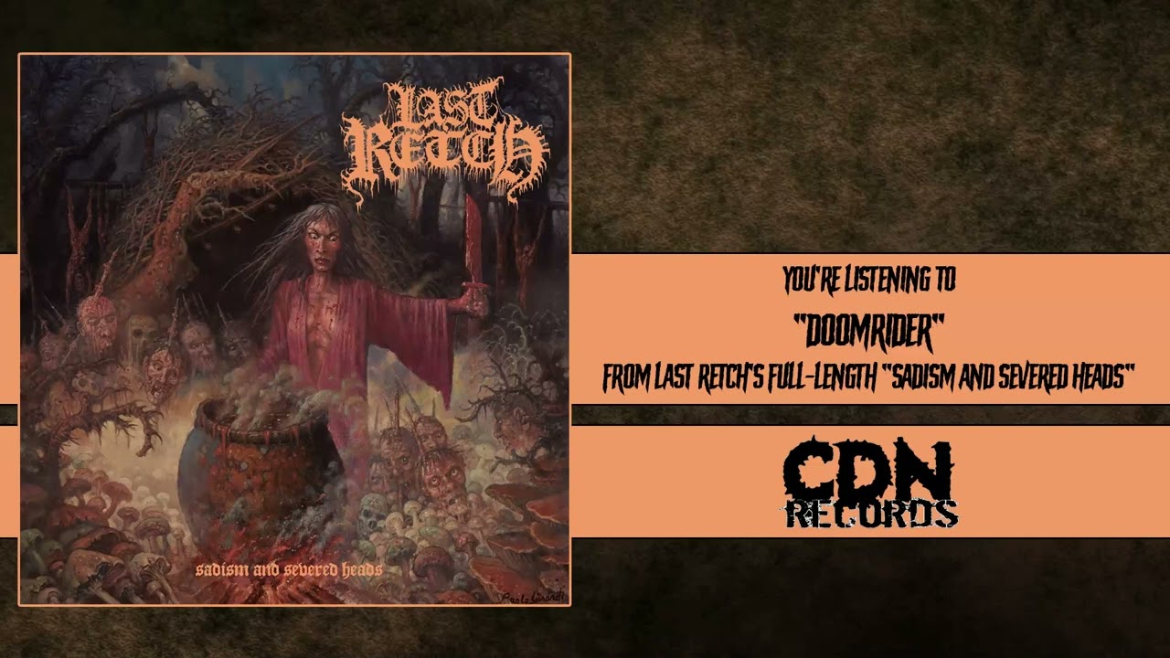 Ω Last Retch - Doomrider Ω [CDN Records, 2022]