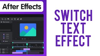How To Make A Switch Text Effect In After Effects