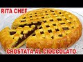 Senza Stampo⭐CROSTATA con CREMA AL CIOCCOLATO SENZA UOVA di RITA CHEF⭐