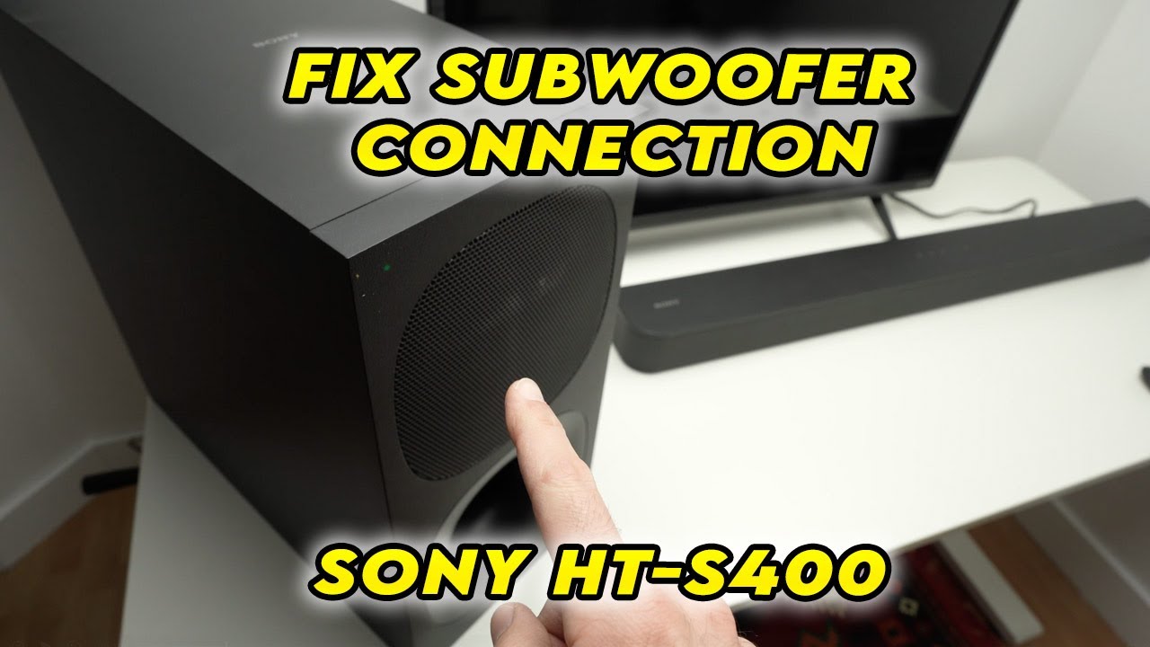 Sony Subwoofer Not Connecting To Soundbar