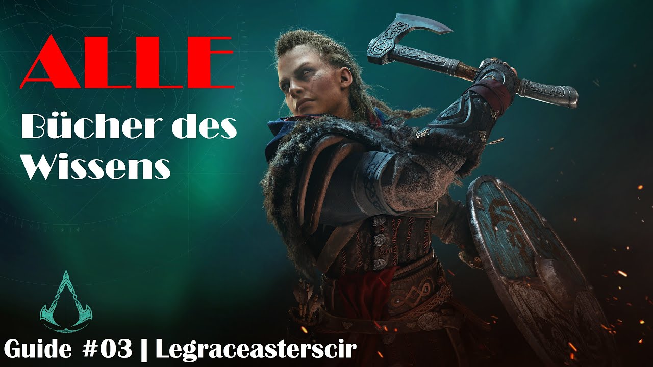 Assassin's Creed Valhalla Bücher Des Wissens Alle Bücher des Wissens in Legraceasterscir!📖 | Assassin's Creed
